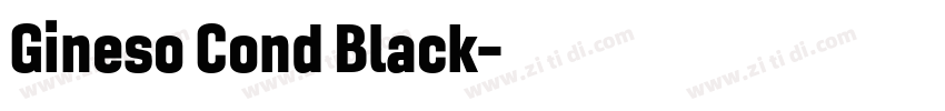 Gineso Cond Black字体转换 Gineso Cond Black字体转换